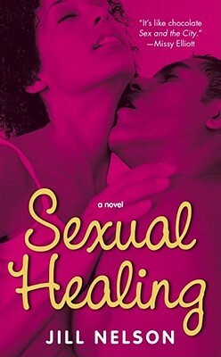 Sexual Healing: A Novel by Jill Nelson