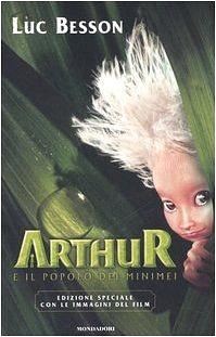 Arthur e il popolo dei Minimei by Luc Besson