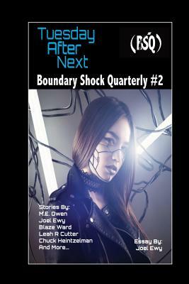 Tuesday After Next: Boundary Shock Quarterly #2 by M. L. Buchman, Michele Callahan, Leah Cutter