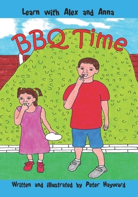 BBQ Time by Peter Hayward