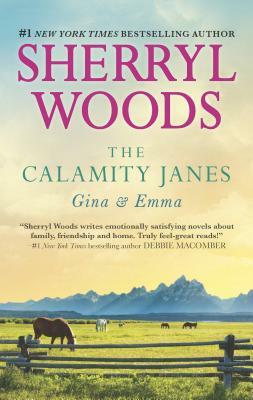 The Calamity Janes: Gina & Emma: To Catch a Thief / The Calamity Janes by Sherryl Woods
