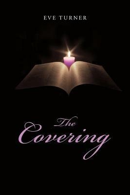 The Covering by Eve Turner