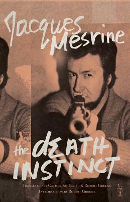 The Death Instinct by Jacques Mesrine
