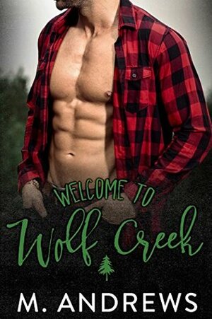 Welcome to Wolf Creek by M. Andrews