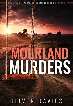 Moorlands Murders by Oliver Davies