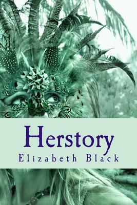 Herstory by Elizabeth Black