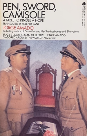 Pen, Sword, Camisole: A Fable to Kindle Hope by Jorge Amado