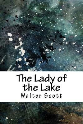 The Lady of the Lake by Walter Scott