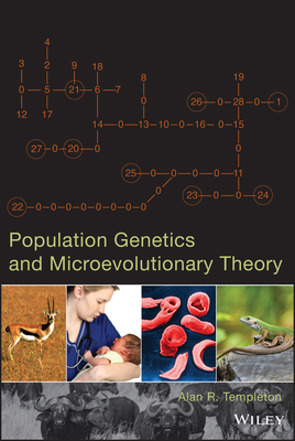 Population Genetics and Microevolutionary Theory by Alan R. Templeton