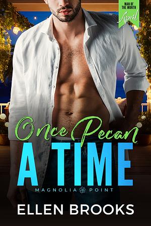 Once Pecan A Time by Ellen Brooks