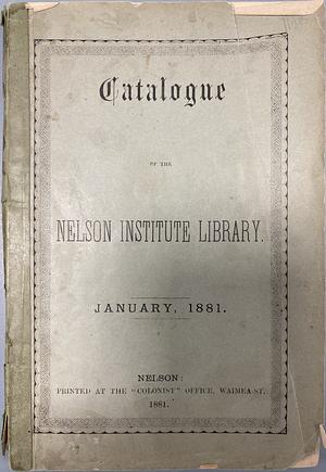 Catalogue of the Nelson Institute Library by Nelson Institute