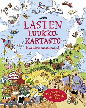 Lasten luukkukartasto: Kurkista maailmaan! by Alex Frith