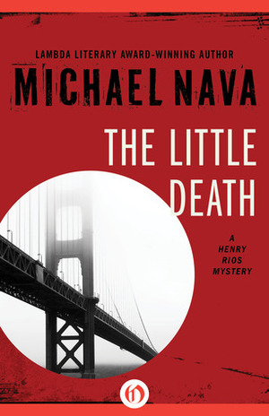 The Little Death by Michael Nava