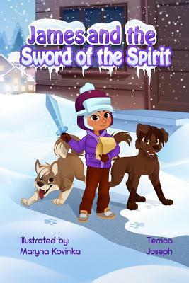 James and the Sword of the Spirit by Terrica Joseph