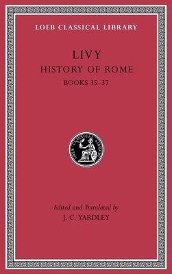 History of Rome, Volume X: Books 35-37 by Livy