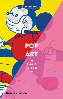 Pop Art: Art Essentials by Flavia Frigeri