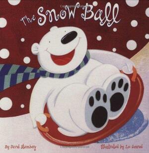 The Snow Ball by Liz Conrad, David Steinberg
