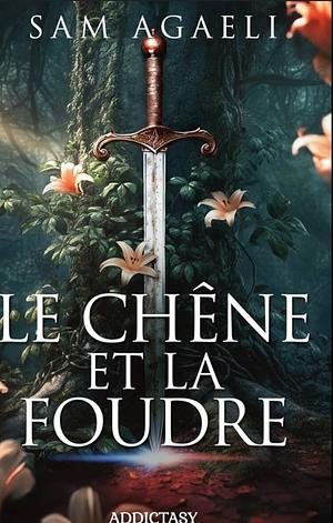 Le chêne et la foudre by Sam Agaeli