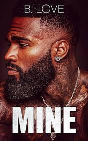 MINE by B. Love