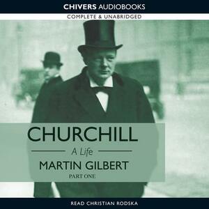 Churchill : A Life Part 2 (1918 - 1965) by Martin Gilbert