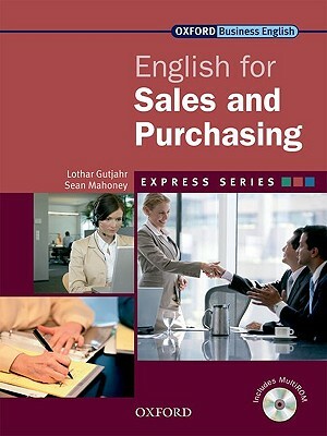 English for Sales & Purchasing [With CDROM] by Lothar Gutjahr, Sean Mahoney