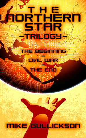 The Northern Star Trilogy by Mike Gullickson