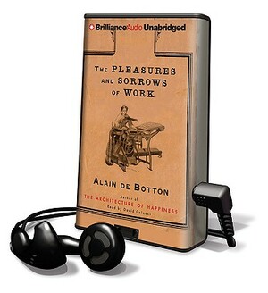 The Pleasures and Sorrows of Work by Alain de Botton