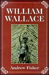 William Wallace by Andrew Fisher