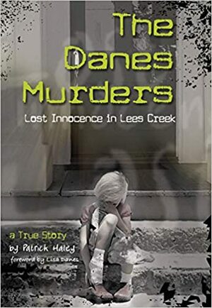 The Danes Murders by Patrick Haley