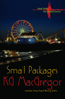 Small Packages: Book Three in the Shaken Series by KG MacGregor