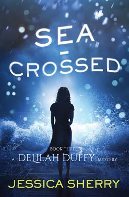 Sea-Crossed by Jessica Sherry