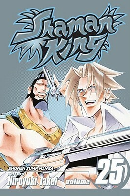 Shaman King, Vol. 25 by Hiroyuki Takei