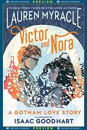 DC Graphic Novels for Young Adults Sneak Previews: Victor and Nora: A Gotham Love Story (2020-) #1 by Lauren Myracle, Isaac Goodhart