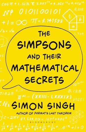 The Simpsons and Their Mathematical Secrets by Simon Singh