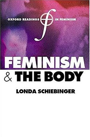 Feminism and the Body by Londa Schiebinger