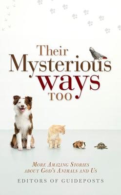 Their Mysterious Ways Too by Guideposts