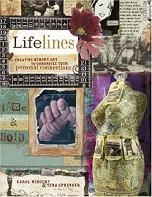 Lifelines: Creating Memory Art to Chronicle Your Personal Connections by Carol Wingert