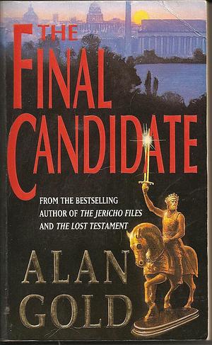 The Final Candidate by Alan Gold