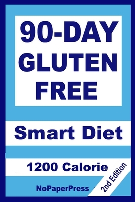 90-Day Gluten Free Smart Diet - 1200 Calorie by Gail Johnson, Susan Chen