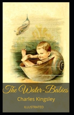 The Water-Babies Illustrated by Charles Kingsley