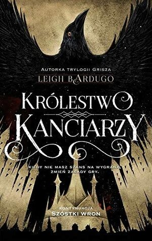 Królestwo kanciarzy by Leigh Bardugo