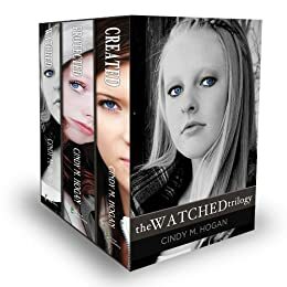 The Watched Trilogy by Cindy M. Hogan