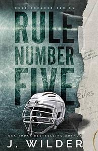 Rule Number Five by J. Wilder