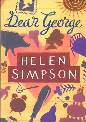 DEAR GEORGE by Helen Simpson, Helen Simpson