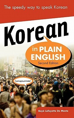 Korean in Plain English (In Plain English) by Boyé Lafayette de Mente