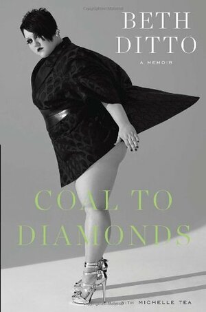 Coal to Diamonds: A Memoir by Beth Ditto