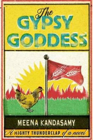 The Gypsy Goddess by Meena Kandasamy