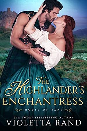 The Highlander's Enchantress by Violetta Rand