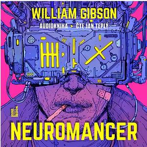 Neuromancer by William Gibson