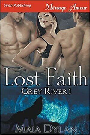 Lost Faith by Maia Dylan